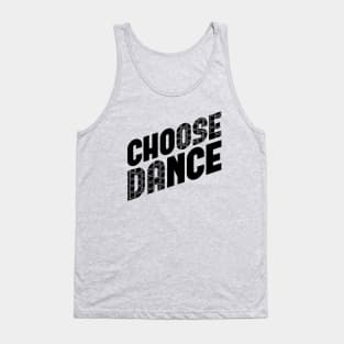 Choose Dance Tank Top